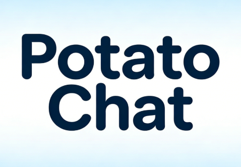 Potato Chat 有哪些优势？
